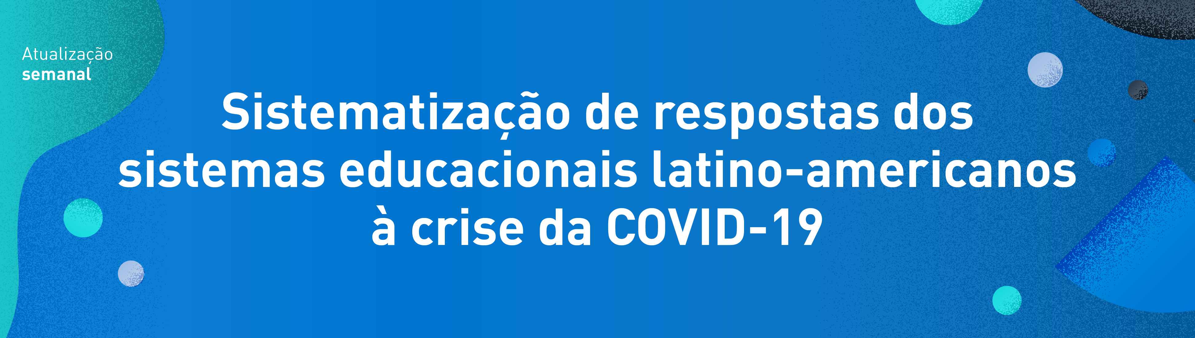 Sistematização de respostas dos sistemas educacionais latino-americanos à crise da COVID-19