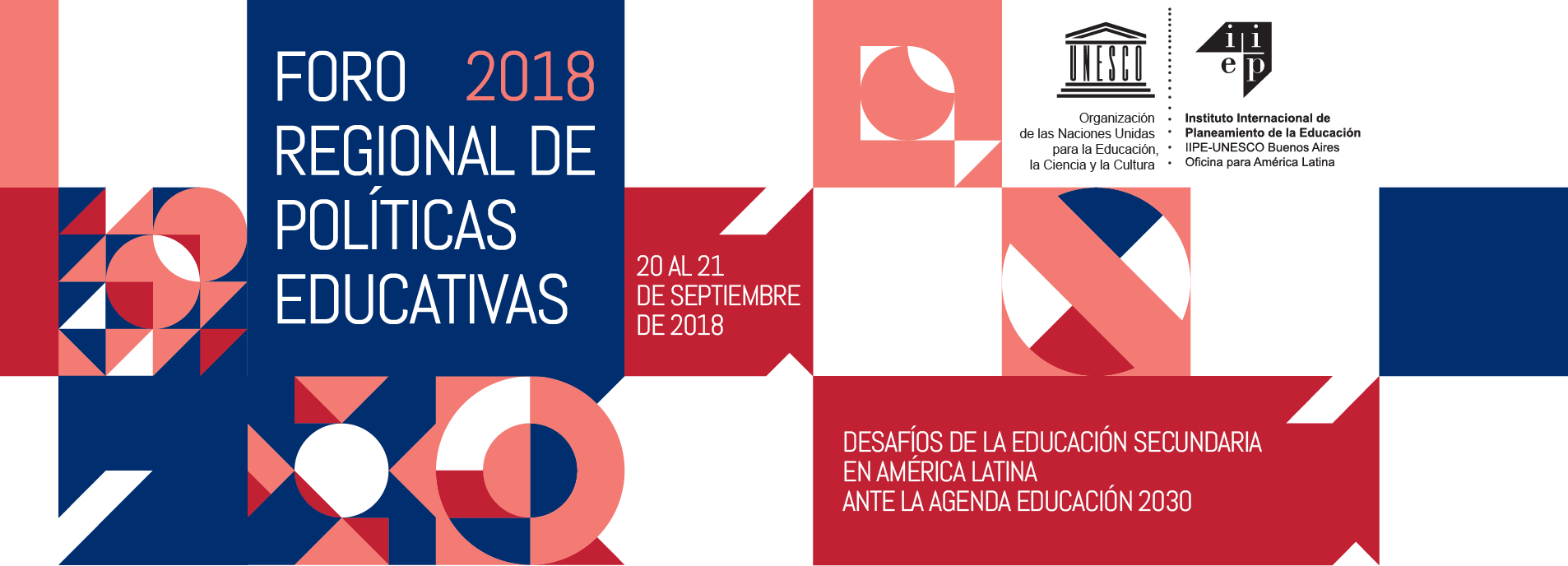 Foro 2018 Regional de Políticas Educativas. 20 al 21 de septiembre de 2018.
