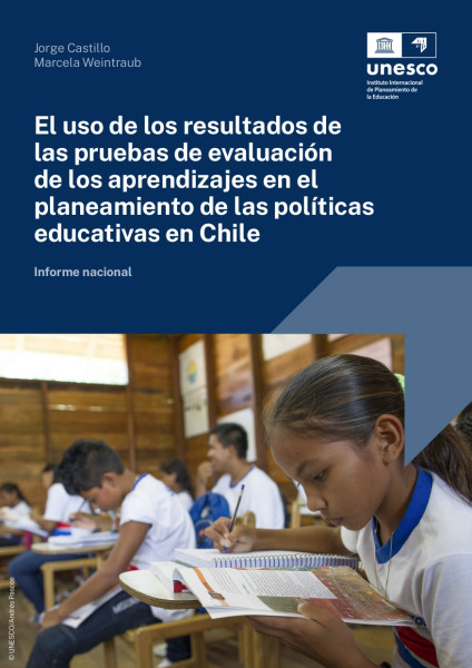 El uso de los resultados de las pruebas de evaluación de los aprendizajes en el planeamiento de las políticas educativas en Chile