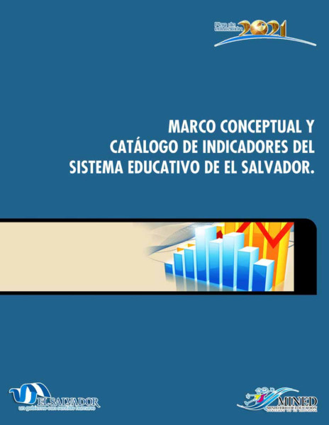 Marco conceptual y catálogo de indicadores del sistema educativo de El Salvador