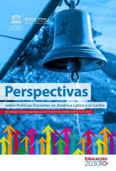 Perspectivas sobre políticas docentes en América Latina y el Caribe