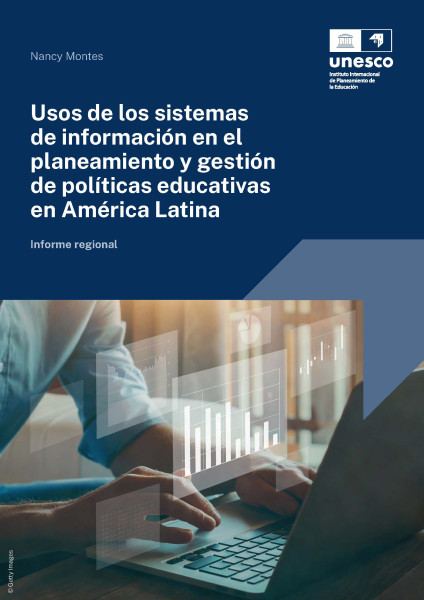 Usos de los sistemas de información en el planeamiento y gestión de políticas educativas en América Latina