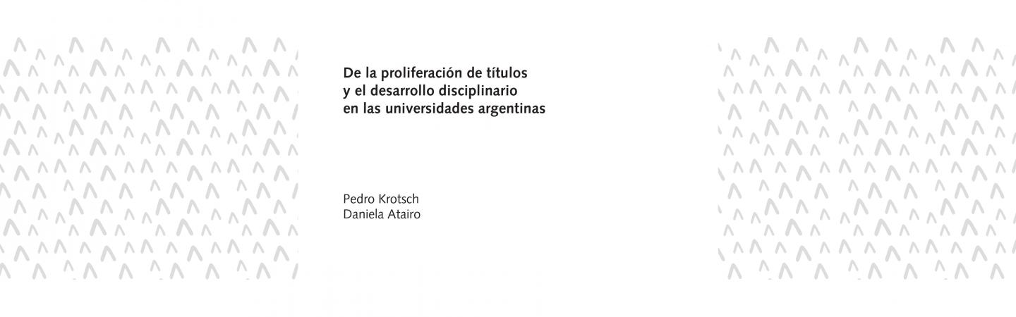 De la proliferación de títulos y el desarrollo disciplinario en las universidades argentinas