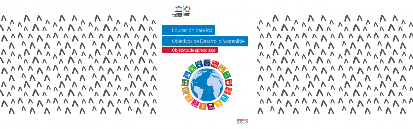 Educación para los Objetivos de Desarrollo Sostenible