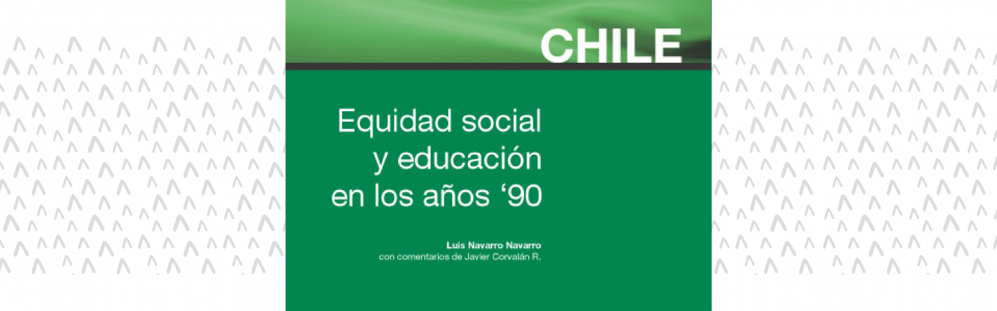 Chile: Equidad social y educación en los años '90