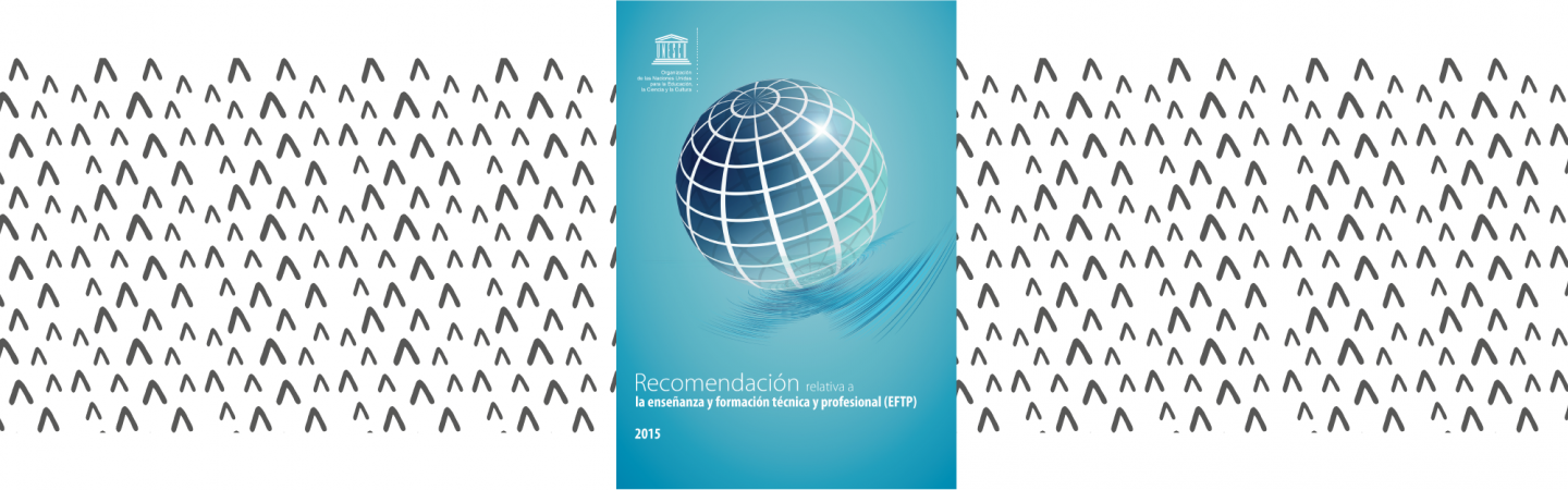 Recomendación relativa a la enseñanza y formación técnica y profesional (EFTP), 2015