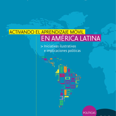 Activando el aprendizaje móvil en América Latina