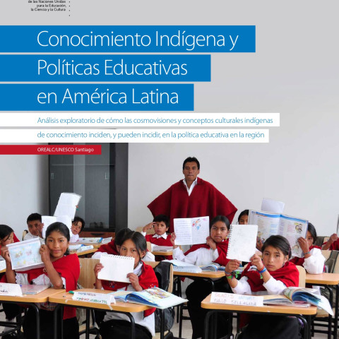 Conocimiento indígena y políticas educativas en América Latina