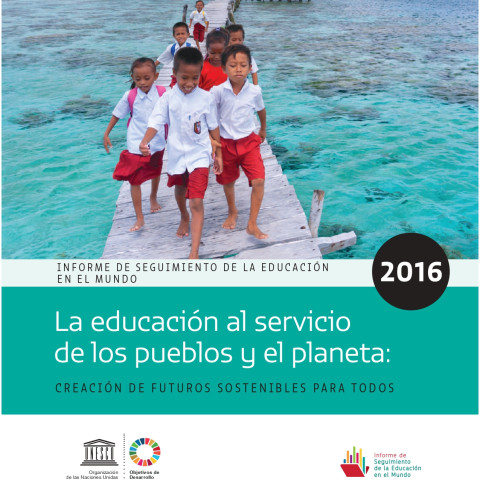 Informe de Seguimiento de la Educación en el Mundo 2016
