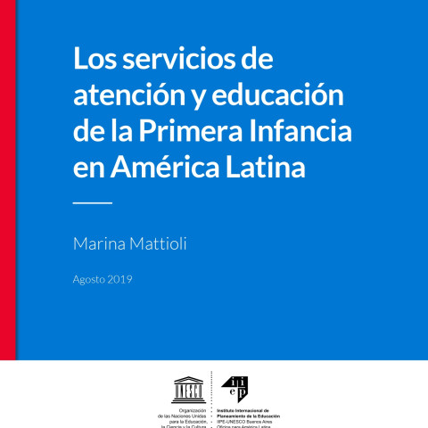 Los servicios de atención y educación de la primera infancia en América Latina