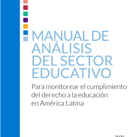Manual de análisis del sector educativo para monitorear el cumplimiento del derecho a la educación en América Latina