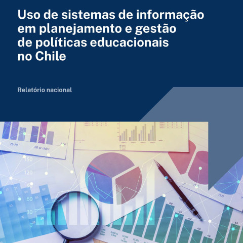 Uso de sistemas de informação em planejamento e gestão de políticas educacionais no Chile