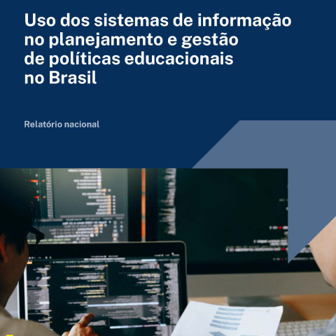 Uso dos sistemas de informação no planejamento e gestão de políticas educacionais no Brasil