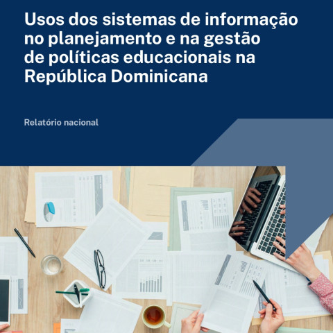 Usos dos sistemas de informação no planejamento e na gestão de políticas educacionais na República Dominicana