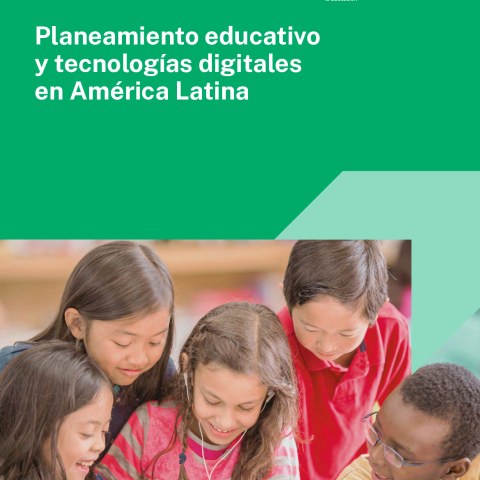 Planeamiento educativo y tecnologías digitales en América Latina